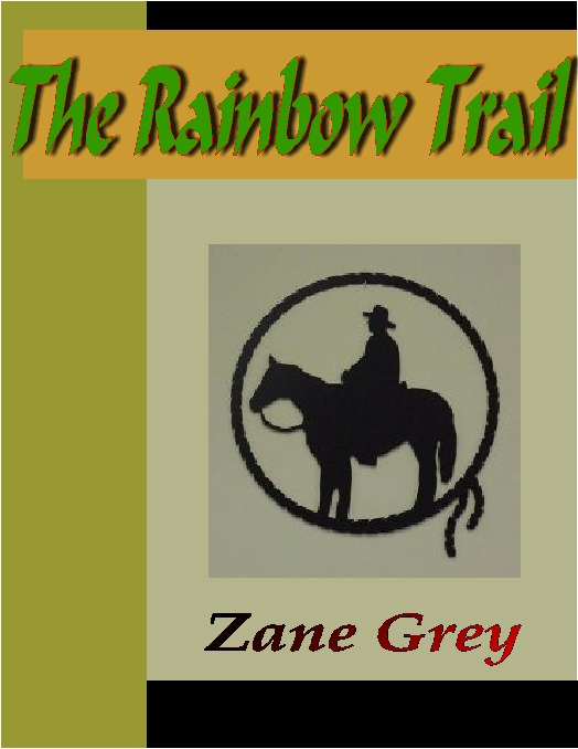 The Rainbow Trail